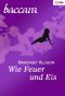 [Baccara 1379] • Wie Feuer und Eis